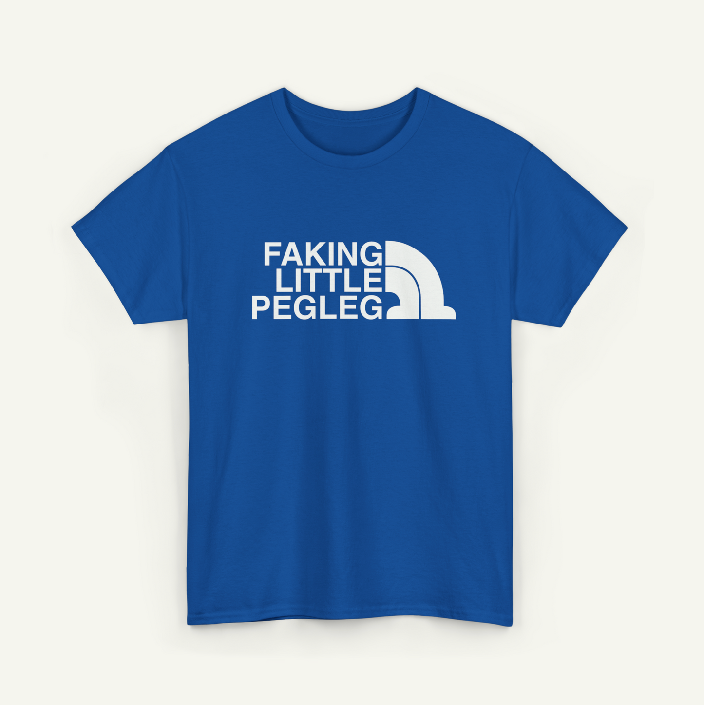 A blue t-shirt with the text "FAKING LITTLE PEGLEG" printed on it.